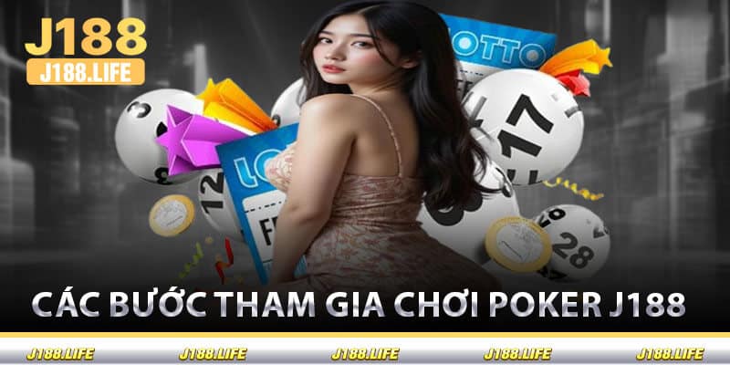 Các Bước Tham Gia Chơi Poker J188