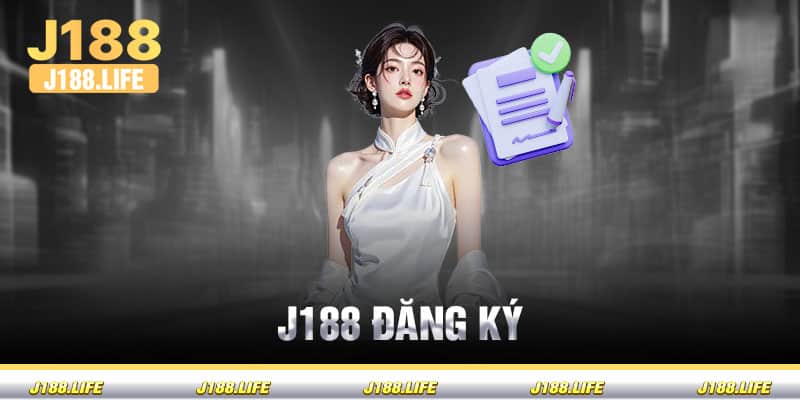 Cách đăng ký tham gia tại nhà cái J188