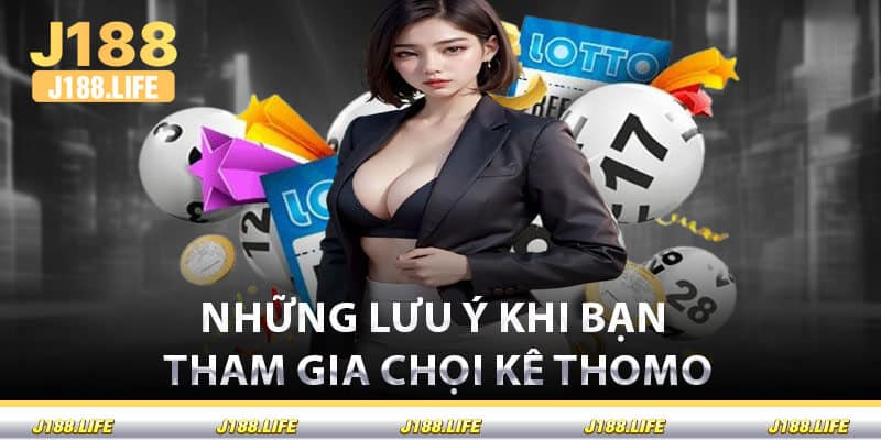 Những Lưu Ý Khi Bạn Tham Gia Chọi Kê Thomo